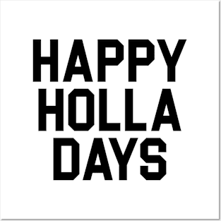 Happy Holla Days Posters and Art